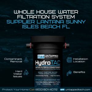 Whole House Water Filtration System Supplier Lantana Sunny Isles Beach FL
