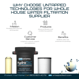 Why Choose UnTapped Technologies for whole house water filtration supplier